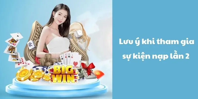 Khuyến Mãi Nạp Lần 2: Điểm Qua 3 Sự Kiện Hot Tại 8kbet 3 Các điểm cần lưu ý khi tham gia sự kiện nạp lần 2